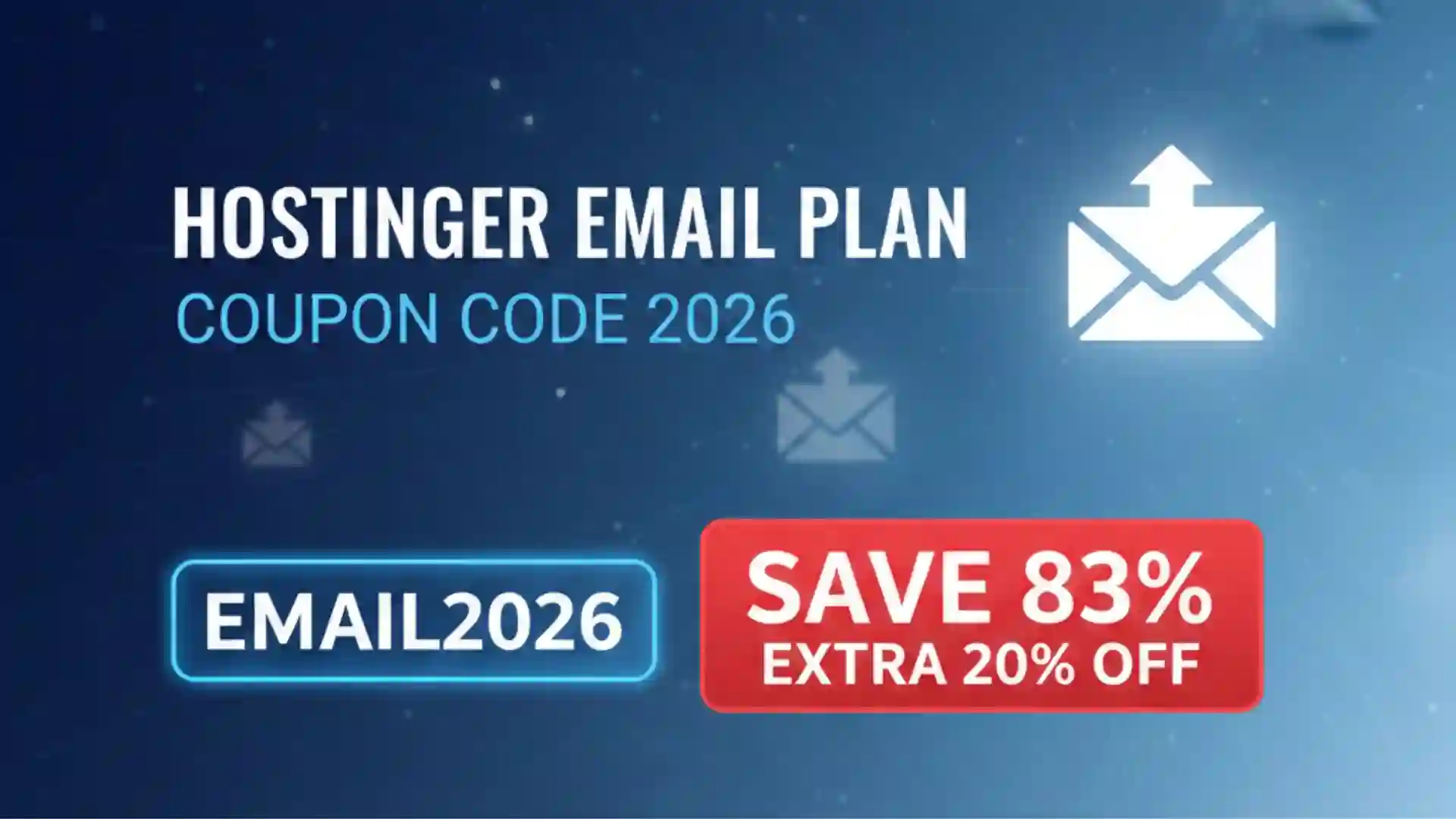 Hostinger Email Plan Coupon Code 2026 – Save 83% + Extra 20% Off