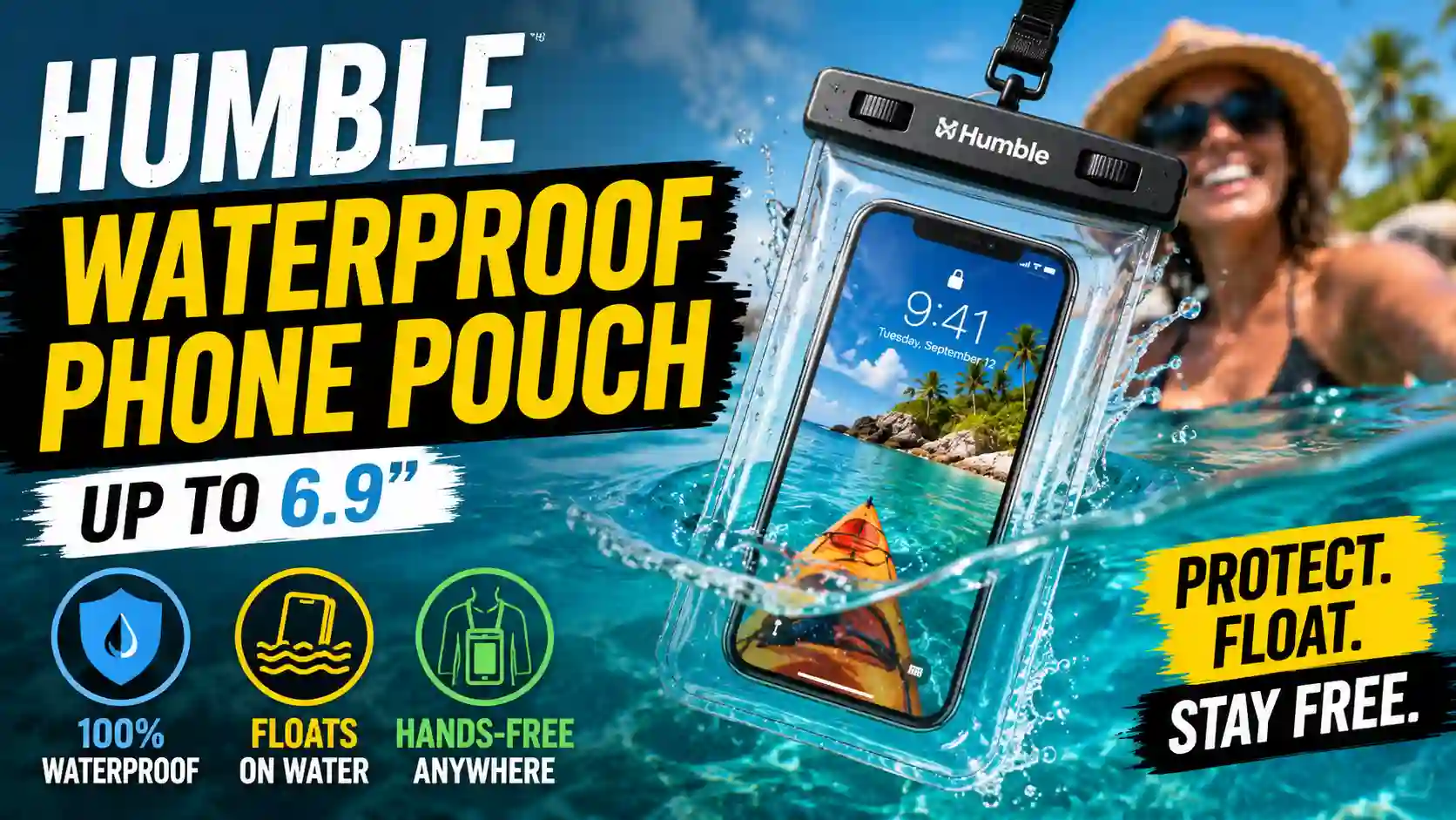 Humble Waterproof Phone Pouch (Up to 6.9”) – Float, Protect & Stay Hands-Free Anywhere!